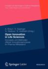 Open Innovation in Life Sciences : Konzepte und Methoden offener Innovationsprozesse im Pharma-Mittelstand - Book