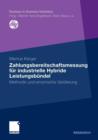 Zahlungsbereitschaftsmessung Fur Industrielle Hybride Leistungsbundel : Methodik Und Empirische Validierung - Book