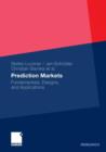Prediction Markets : Fundamentals, Designs, and Applications - Book