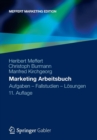 Marketing Arbeitsbuch : Aufgaben - Fallstudien - Losungen - Book