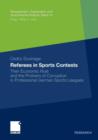 Referees in Sports Contests : Their Economic Role and the Problem of Corruption in Professional German Sports Leagues - Book