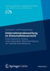 Unternehmensbewertung Im Erbschaftsteuerrecht : Eine Empirische Analyse Unter Besonderer Berucksichtigung Der Kapitalkostenableitung - Book