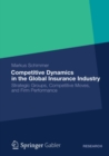 Competitive Dynamics in the Global Insurance Industry : Strategic Groups, Competitive Moves, and Firm Performance - eBook