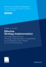 Effective Strategy Implementation : Conceptualizing Firms' Strategy Implementation Capabilities and Assessing Their Impact on Firm Performance - eBook