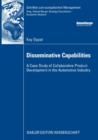 Disseminative Capabilities : A Case Study of Collaborative Product Development in the Automotive Industry - eBook