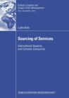 Sourcing of Services : International Aspects and Complex Categories - eBook