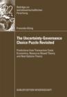 The Uncertainty-Governance Choice Puzzle Revisited : Predictions from Transaction Costs Economics, Resource-Based Theory, and Real Options Theory - eBook