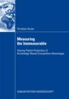 Measuring the Immeasurable : Valuing Patent Protection of Knowledge-Based Competitive Advantages - eBook