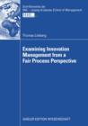 Examining Innovation Management from a Fair Process Perspective - eBook