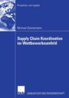 Supply Chain Koordination im Wettbewerbsumfeld - Book