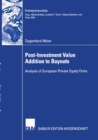 Post-Investment Value Addition to Buyouts : Analysis of European Private Equity Firms - Book
