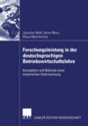 Forschungsleistung in Der Deutschsprachigen Betriebswirtschaftslehre : Konzeption Und Befunde Einer Empirischen Untersuchung - Book