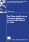 Fast Close-Abschlusse Und Schadenruckstellungen Nach Hgb, Ias/Ifrs Und Us-GAAP - Book