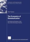 The Economics of Demutualization : An Empirical Analysis of the Securities Exchange Industry - Book
