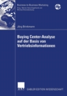 Buying Center-Analyse auf der Basis von Vertriebsinformationen - Book