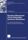 Operatives Management Und Der Erfolg Junger, Innovativer Unternehmen : Die Moderierende Wirkung Der Externen Und Internen Unsicherheit - Book
