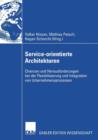Service-Orientierte Architekturen : Chancen Und Herausforderungen Bei Der Flexibilisierung Und Integration Von Unternehmensprozessen - Book