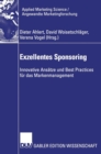 Exzellentes Sponsoring : Innovative Ansatze Und Best Practices Fur Das Markenmanagement - Book