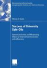 Success of University Spin-Offs : Network Activities and Moderating Effects of Internal Communication and Adhocracy - Book