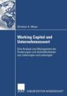 Working Capital und Unternehmenswert : Eine Analyse zum Management der Forderungen und Verbindlichkeiten aus Lieferungen und Leistungen - Book