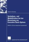 Verhaltens- Und Modellrisiken Bei Der Bewertung Von Executive Stock Options : Sfas Nr. 123 Am Deutschen Kapitalmarkt - Book