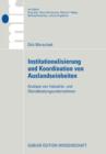 Institutionalisierung Und Koordination Von Auslandseinheiten : Analyse Von Industrie- Und Dienstleistungsunternehmen - Book