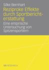 Reziproke Effekte Durch Sportberichterstattung : Eine Empirische Untersuchung Von Spitzensportlern - Book