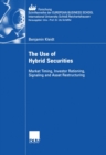 The Use of Hybrid Securities : Market Timing, Investor Rationing, Signaling and Asset Restructuring - eBook