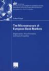 The Microstructure of European Bond Markets : Organization, Price Formation, and Cost of Liquidity - eBook