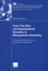 Task, Firm Size, and 0rganizational Structure in Management Consulting : An Empirical Analysis from a Contingengy Perspective - eBook