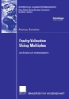 Equity Valuation Using Multiples : An Empirical Investigation - eBook