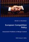 European Competition Policy : Assessment Problems in Merger Control - Book