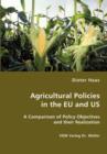 Agricultural Policies in the Eu and Us- A Comparison of Policy Objectives and Their Realization - Book