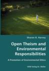 Open Theism and Environmental Responsibilities- A Promotion of Environmental Ethics - Book