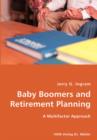 Baby Boomers and Retirement Planning- A Multifactor Approach - Book