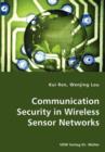 Communication Security in Wireless Sensor Networks - Book