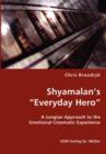 Shyamalan's "Everyday Hero" - Book