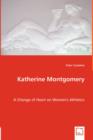 Katherine Montgomery - A Change of Heart on Women's Athletics - Book