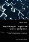 Monitoring of Large-Scale Cluster Computers - Organized Approaches, Identification of Performance Issues and Minimization of Downtime - Book