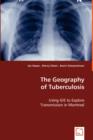 The Geography of Tuberculosis - Book