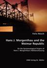 Hans J. Morgenthau and the Weimar Republic - Book