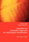 Intended Use Evaluation Approach for Information Visualization - Book