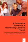 A Pedagogical Comparison in Introductory Corporate Finance - Book