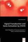 Signal Transduction and Gene Activation by Stat6 - Gene Regulation Processes Involved in Type-2 Immune Polarisation - Book
