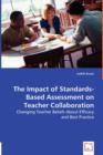 The Impact of Standards-Based Assessment on Teacher Collaboration - Book