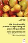 The Role Played by Extremal Edges in Figure-Ground Organization - Book