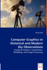 Computer Graphics in Historical and Modern Sky Observations - Graphical Analysis, Visualisation, Modelling, and Image Processing - Book