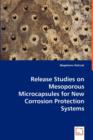 Release Studies on Mesoporous Microcapsules for New Corrosion Protection Systems - Book