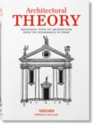 Architectural Theory. Pioneering Texts on Architecture from the Renaissance to Today - Book