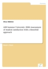 ASB Summer University 2006 : Assessment of student satisfaction with a threefold approach - Book